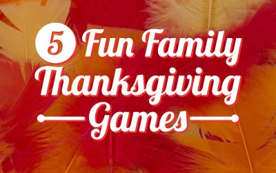 5 Thanksgiving Games for the Whole Family to Enjoy